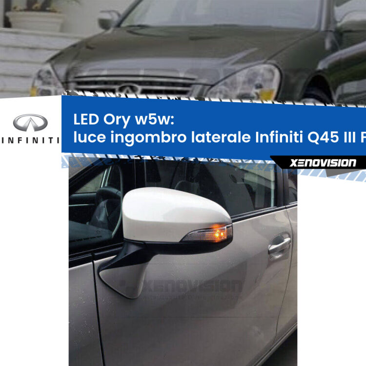 <strong>LED luce ingombro laterale w5w per Infiniti Q45 III</strong> F50 anteriori. Una lampadina <strong>w5w</strong> canbus luce arancio modello Ory Xenovision.