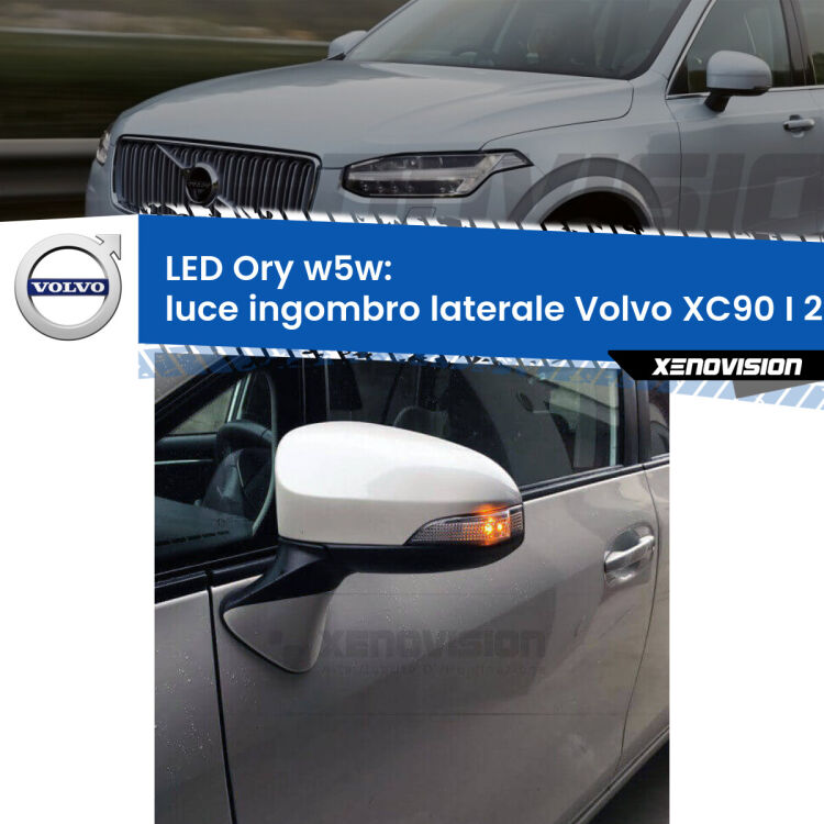 <strong>LED luce ingombro laterale w5w per Volvo XC90 I</strong> 275 2002 - 2014. Una lampadina <strong>w5w</strong> canbus luce arancio modello Ory Xenovision.