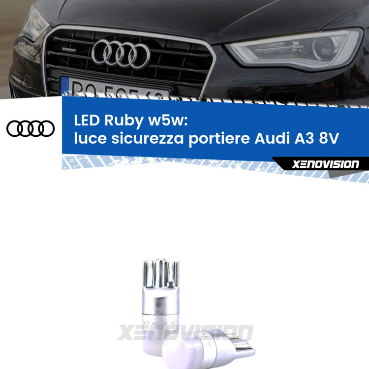 0 Luce Sicurezza Portiere LED Audi A3 8V 2013 - 2020: w5w Ruby <strong>Luce Sicurezza Portiere LED per Audi A3</strong> 8V 2013 - 2020: coppia led T10 a illuminazione Rossa a 360 gradi. Si inseriscono ovunque. Canbus, Top Quality.