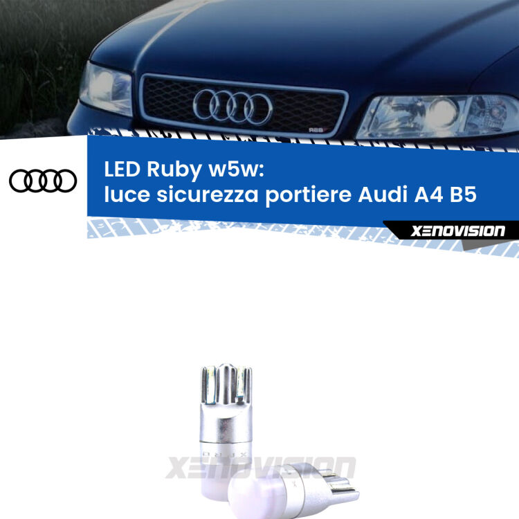 0 Luce Sicurezza Portiere LED Audi A4 B5 1994 - 2001: w5w Ruby <strong>Luce Sicurezza Portiere LED per Audi A4</strong> B5 1994 - 2001: coppia led T10 a illuminazione Rossa a 360 gradi. Si inseriscono ovunque. Canbus, Top Quality.