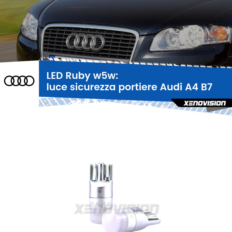 0 Luce Sicurezza Portiere LED Audi A4 B7 2004 - 2008: w5w Ruby <strong>Luce Sicurezza Portiere LED per Audi A4</strong> B7 2004 - 2008: coppia led T10 a illuminazione Rossa a 360 gradi. Si inseriscono ovunque. Canbus, Top Quality.