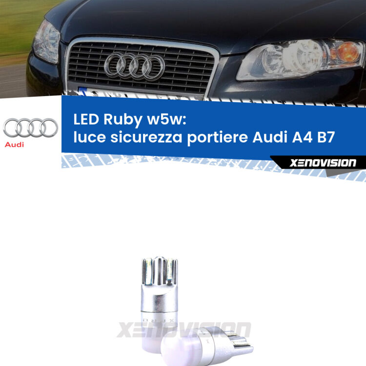 <strong>Luce Sicurezza Portiere LED per Audi A4</strong> B7 2004 - 2008: coppia led T10 a illuminazione Rossa a 360 gradi. Si inseriscono ovunque. Canbus, Top Quality.