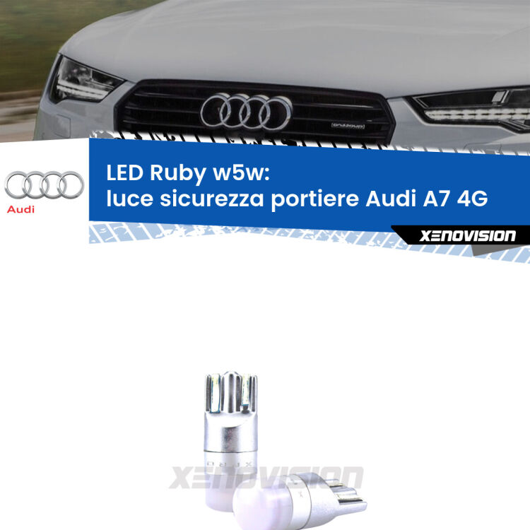 <strong>Luce Sicurezza Portiere LED per Audi A7</strong> 4G 2010 - 2018: coppia led T10 a illuminazione Rossa a 360 gradi. Si inseriscono ovunque. Canbus, Top Quality.