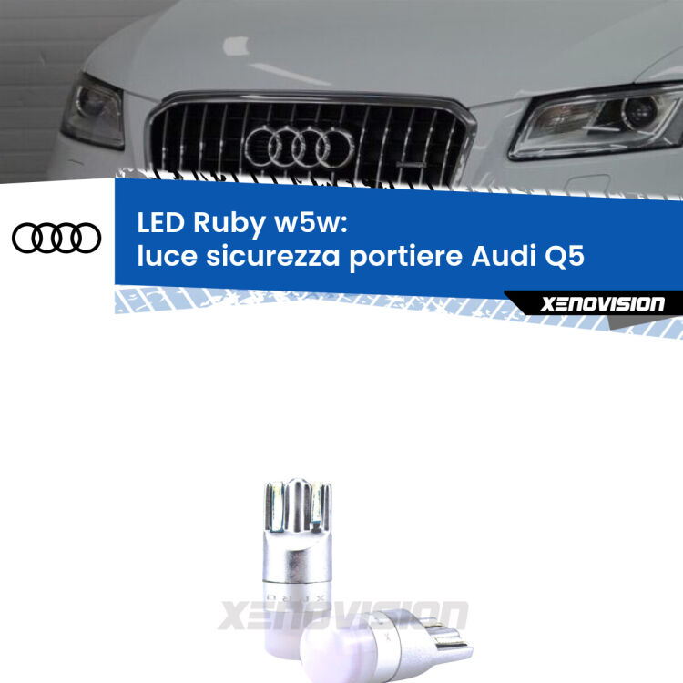 0 Luce Sicurezza Portiere LED Audi Q5 2008 - 2017: w5w Ruby <strong>Luce Sicurezza Portiere LED per Audi Q5</strong> 2008 - 2017: coppia led T10 a illuminazione Rossa a 360 gradi. Si inseriscono ovunque. Canbus, Top Quality.