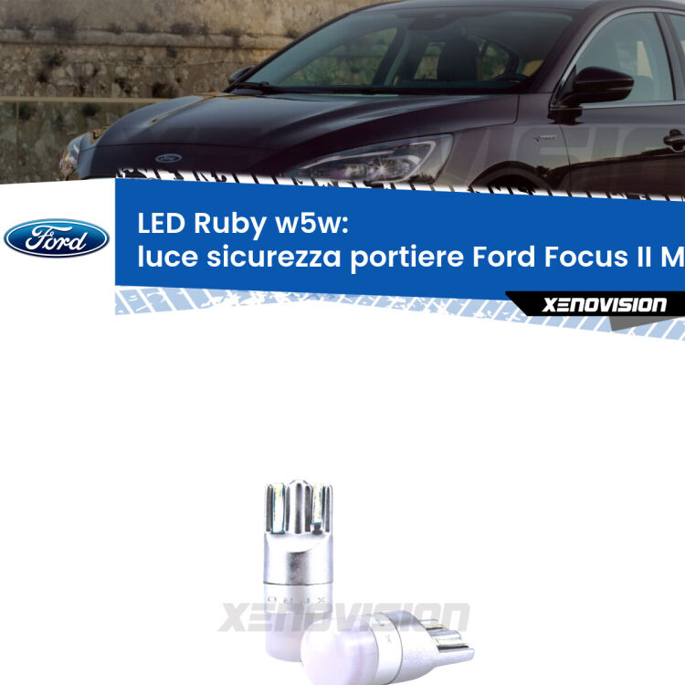 <strong>Luce Sicurezza Portiere LED per Ford Focus II</strong> Mk2 2004 - 2011: coppia led T10 a illuminazione Rossa a 360 gradi. Si inseriscono ovunque. Canbus, Top Quality.