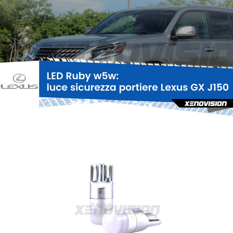 <strong>Luce Sicurezza Portiere LED per Lexus GX</strong> J150 2009 in poi: coppia led T10 a illuminazione Rossa a 360 gradi. Si inseriscono ovunque. Canbus, Top Quality.