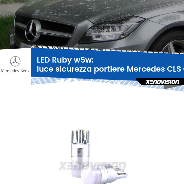0 Luce Sicurezza Portiere LED Mercedes CLS C218 2011 - 2017: w5w Ruby <strong>Luce Sicurezza Portiere LED per Mercedes CLS</strong> C218 2011 - 2017: coppia led T10 a illuminazione Rossa a 360 gradi. Si inseriscono ovunque. Canbus, Top Quality.