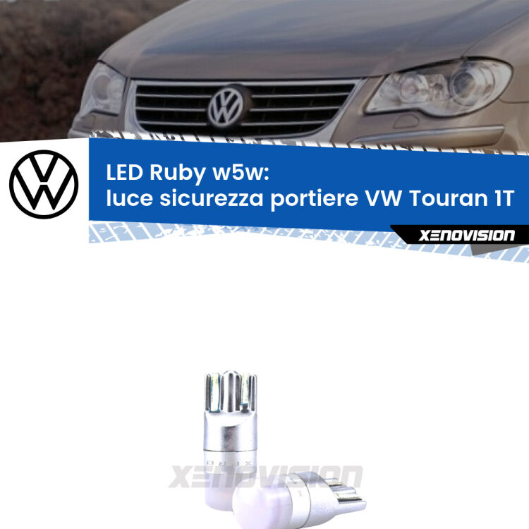 0 Luce Sicurezza Portiere LED VW Touran 1T 2003 - 2009: w5w Ruby <strong>Luce Sicurezza Portiere LED per VW Touran</strong> 1T 2003 - 2009: coppia led T10 a illuminazione Rossa a 360 gradi. Si inseriscono ovunque. Canbus, Top Quality.