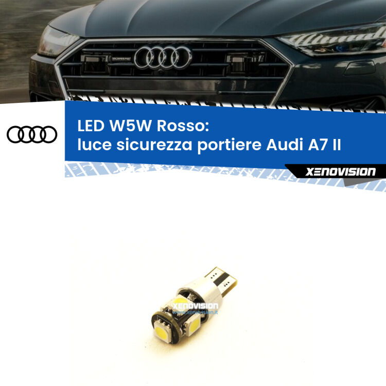 0 Luce Sicurezza Portiere LED W5W per Audi A7 II 2019 in poi <strong>Luce Sicurezza Portiere LED rossa per Audi A7</strong> II 2019 in poi. Lampada <strong>W5W</strong> canbus.