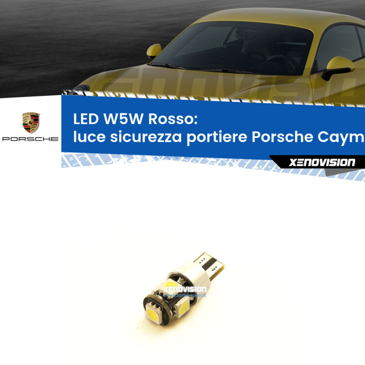 0 Luce Sicurezza Portiere LED W5W per Porsche Cayman 987 2005 - 2013 <strong>Luce Sicurezza Portiere LED rossa per Porsche Cayman</strong> 987 2005 - 2013. Lampada <strong>W5W</strong> canbus.