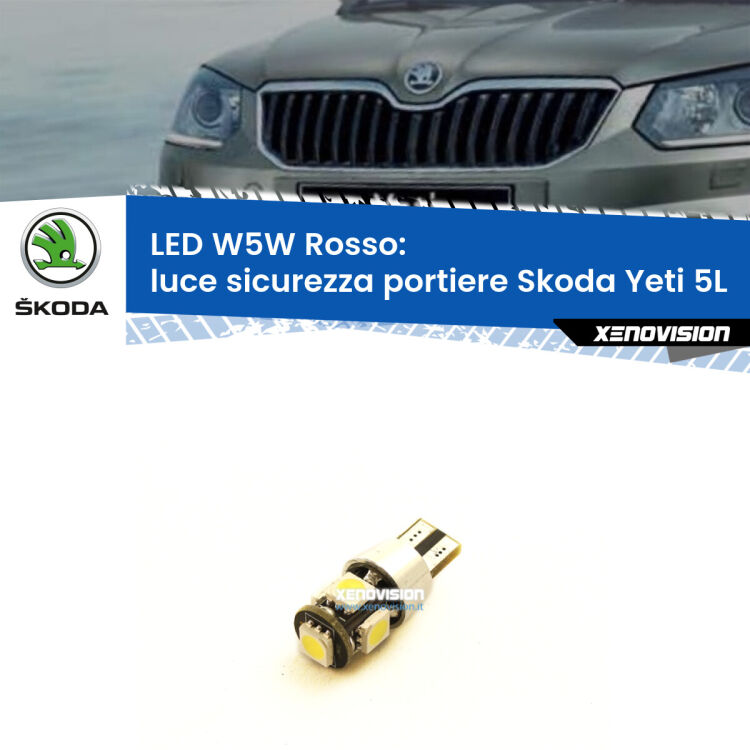 0 Luce Sicurezza Portiere LED W5W per Skoda Yeti 5L 2009 - 2017 <strong>Luce Sicurezza Portiere LED rossa per Skoda Yeti</strong> 5L 2009 - 2017. Lampada <strong>W5W</strong> canbus.