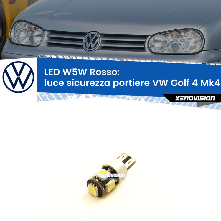 <strong>Luce Sicurezza Portiere LED rossa per VW Golf 4</strong> Mk4 1997 - 2005. Lampada <strong>W5W</strong> canbus.