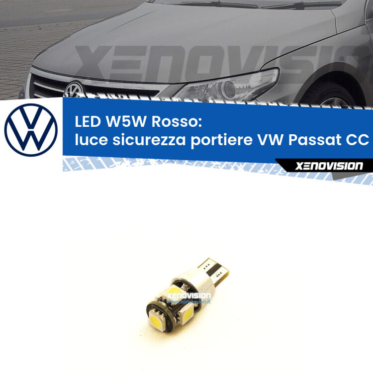 <strong>Luce Sicurezza Portiere LED rossa per VW Passat CC</strong> 357 2008 - 2012. Lampada <strong>W5W</strong> canbus.