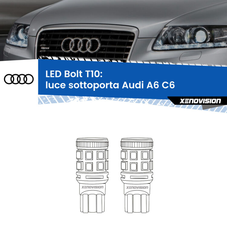 0 Luce Sottoporta LED Audi A6 C6 2004 - 2011: T10 Bolt <strong>Luce Sottoporta LED per Audi A6</strong> C6 2004 - 2011. Coppia lampade <strong>T10</strong> modello Bolt canbus.