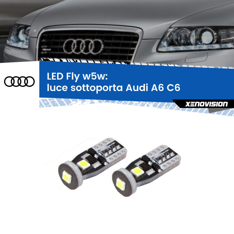 0 Luce Sottoporta LED Audi A6 C6 2004 - 2011: W5W Fly <strong>luce sottoporta LED per Audi A6</strong> C6 2004 - 2011. Coppia lampadine <strong>w5w</strong> Canbus compatte modello Fly Xenovision.