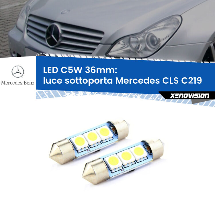 0 Luce Sottoporta LED c5w 36mm Mercedes CLS C219 2004 - 2010 (Coppia) <strong>Luce Sottoporta LED per Mercedes CLS</strong> C219 2004 - 2010. Coppia lampade <strong>C5W</strong> 36mm estremamente longeve.