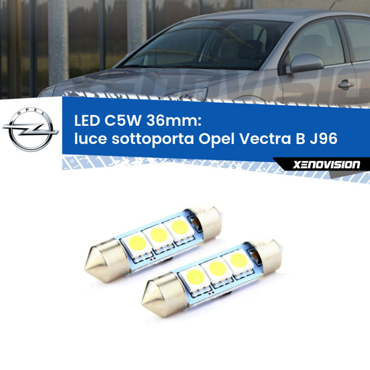 0 Luce Sottoporta LED c5w 36mm Opel Vectra B J96 1995 - 2002 (Coppia) <strong>Luce Sottoporta LED per Opel Vectra B</strong> J96 1995 - 2002. Coppia lampade <strong>C5W</strong> 36mm estremamente longeve.