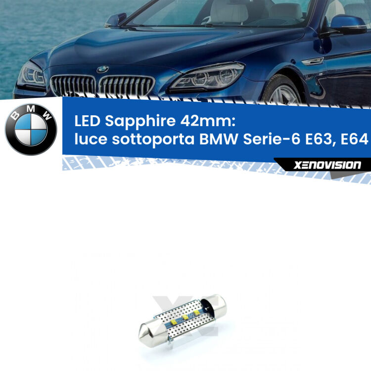 <strong>LED luce sottoporta 42mm per BMW Serie-6</strong> E63, E64 2004 - 2010. Lampade <strong>c5W</strong> modello Sapphire Xenovision con chip led Philips.