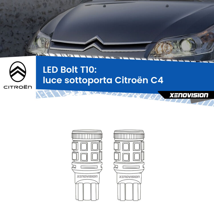 0 Luce Sottoporta LED Citroën C4 2004 - 2011: T10 Bolt <strong>Luce Sottoporta LED per Citroën C4</strong> 2004 - 2011. Coppia lampade <strong>T10</strong> modello Bolt canbus.