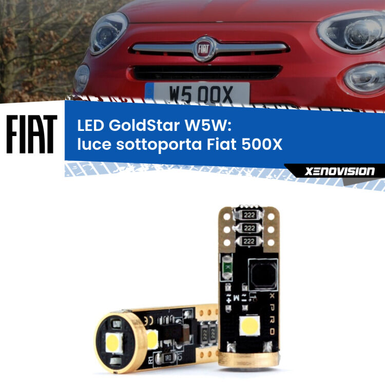 0 Luce Sottoporta LED Fiat 500X  2014 in poi: T10 GoldStar <strong>Luce Sottoporta LED Fiat 500X</strong>  2014 in poi: ottima luminosità a 360 gradi. Si inseriscono ovunque. Canbus, Top Quality.