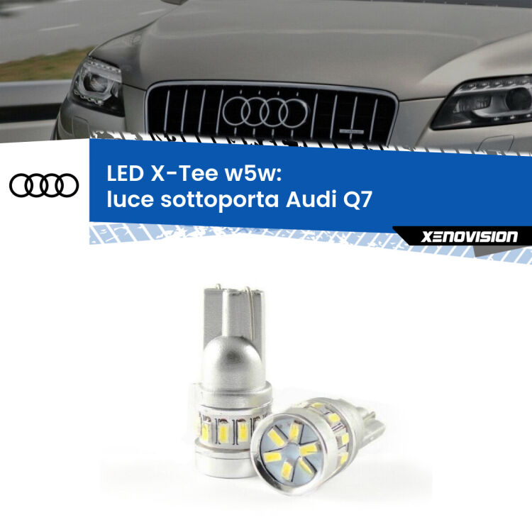 0 Luce Sottoporta LED per Audi Q7 2006 - 2015: W5W X-Tee <strong>LED luce sottoporta per Audi Q7</strong> 2006 - 2015. Lampade <strong>W5W</strong> modello X-Tee Xenovision top di gamma.