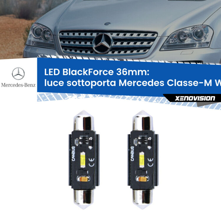 0 Luce Sottoporta LED per Mercedes Classe-M W164 2005 - 2011: C5W BlackForce 36mm (Coppia) <strong>Luce Sottoporta LED per Mercedes Classe-M</strong> W164 2005 - 2011. Coppia lampade <strong>C5W</strong> 36mm modello BlackForce canbus.