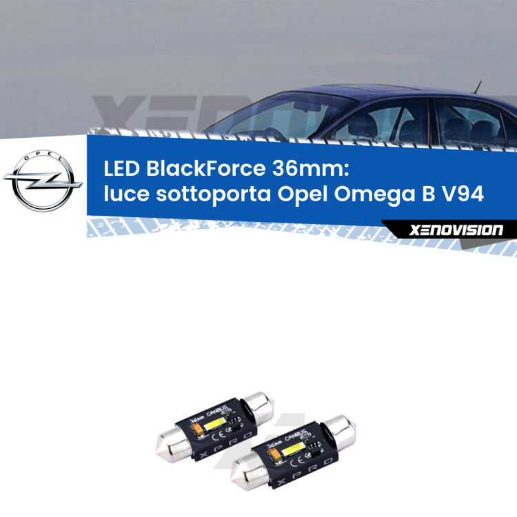 <strong>LED luce sottoporta 36mm per Opel Omega B</strong> V94 posteriori. Coppia lampadine <strong>C5W</strong>modello BlackForce Xenovision.