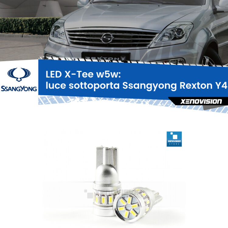 <strong>LED luce sottoporta per Ssangyong Rexton</strong> Y400 2017 in poi. Lampade <strong>W5W</strong> modello X-Tee Xenovision top di gamma.