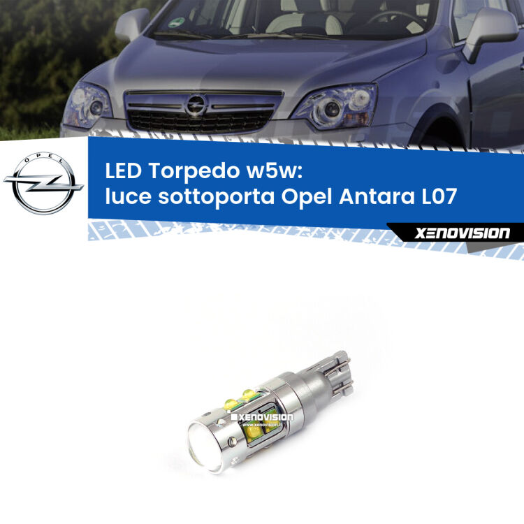 <strong>Luce Sottoporta LED 6000k per Opel Antara</strong> L07 2006 - 2015. Lampadine <strong>W5W</strong> canbus modello Torpedo.