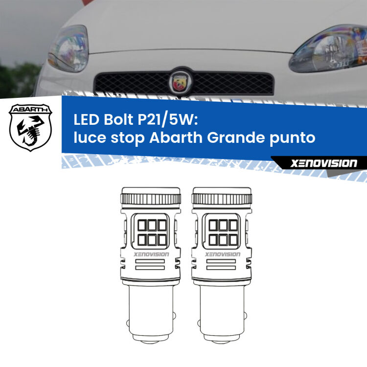 0 Luce Stop LED Abarth Grande punto 2007 - 2010: P21/5W Bolt <strong>Luce Stop LED per Abarth Grande punto</strong> 2007 - 2010. Coppia lampade <strong>P21/5W</strong> modello Bolt canbus.