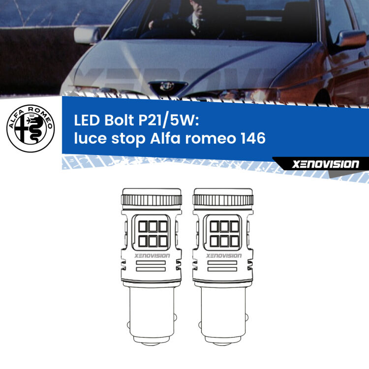 0 Luce Stop LED Alfa romeo 146 1994 - 2001: P21/5W Bolt <strong>Luce Stop LED per Alfa romeo 146</strong> 1994 - 2001. Coppia lampade <strong>P21/5W</strong> modello Bolt canbus.