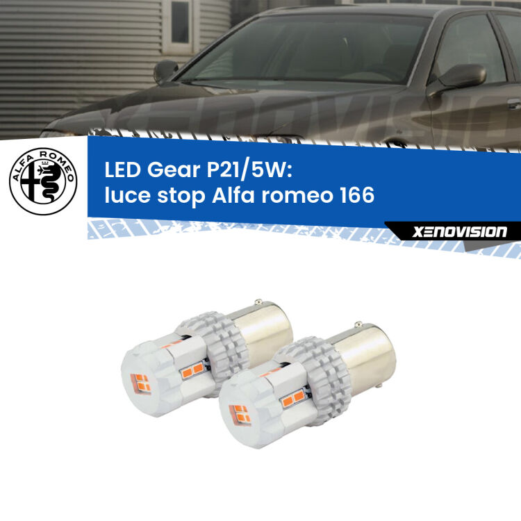 0 Luce Stop LED Alfa romeo 166  1998 - 2007: P21/5W Gear <strong>Luce Stop LED per Alfa romeo 166</strong>  1998 - 2007. Due lampade <strong>P21/5W</strong> rosse non canbus modello Gear.