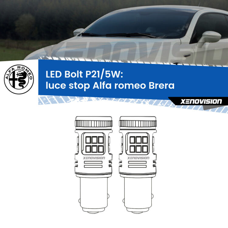 0 Luce Stop LED Alfa romeo Brera  2006 - 2010: P21/5W Bolt <strong>Luce Stop LED per Alfa romeo Brera</strong>  2006 - 2010. Coppia lampade <strong>P21/5W</strong> modello Bolt canbus.