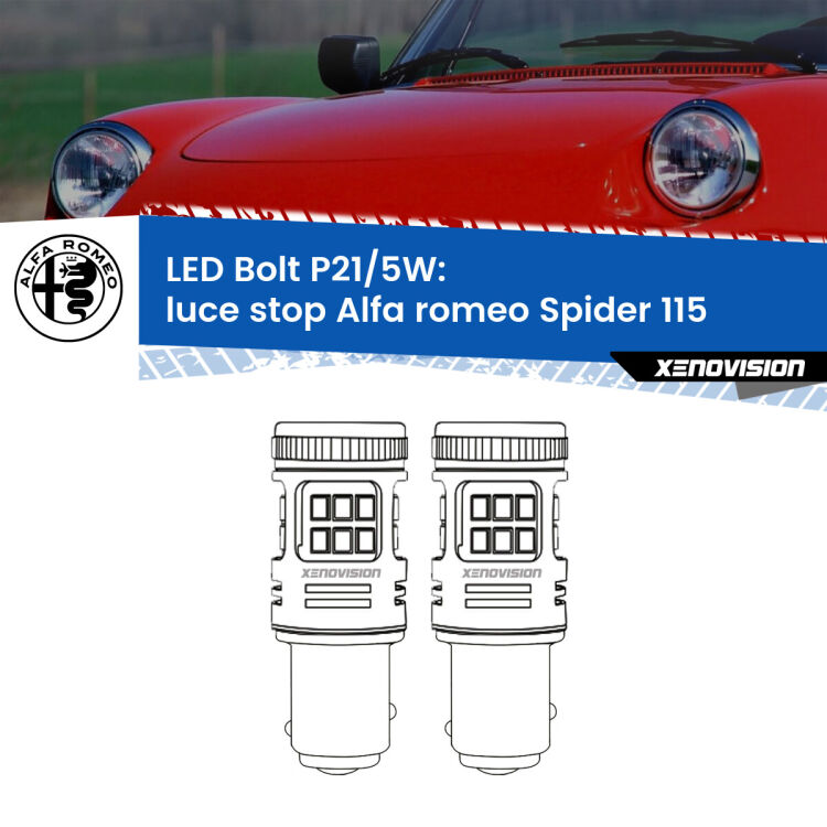 0 Luce Stop LED Alfa romeo Spider 115 1971 - 1993: P21/5W Bolt <strong>Luce Stop LED per Alfa romeo Spider</strong> 115 1971 - 1993. Coppia lampade <strong>P21/5W</strong> modello Bolt canbus.