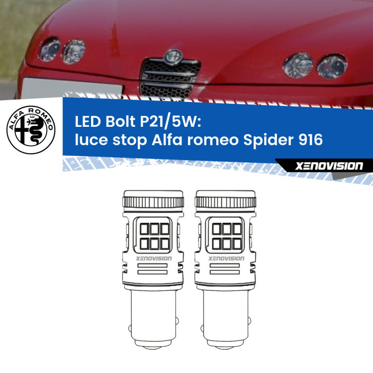 0 Luce Stop LED Alfa romeo Spider 916 1995 - 2005: P21/5W Bolt <strong>Luce Stop LED per Alfa romeo Spider</strong> 916 1995 - 2005. Coppia lampade <strong>P21/5W</strong> modello Bolt canbus.