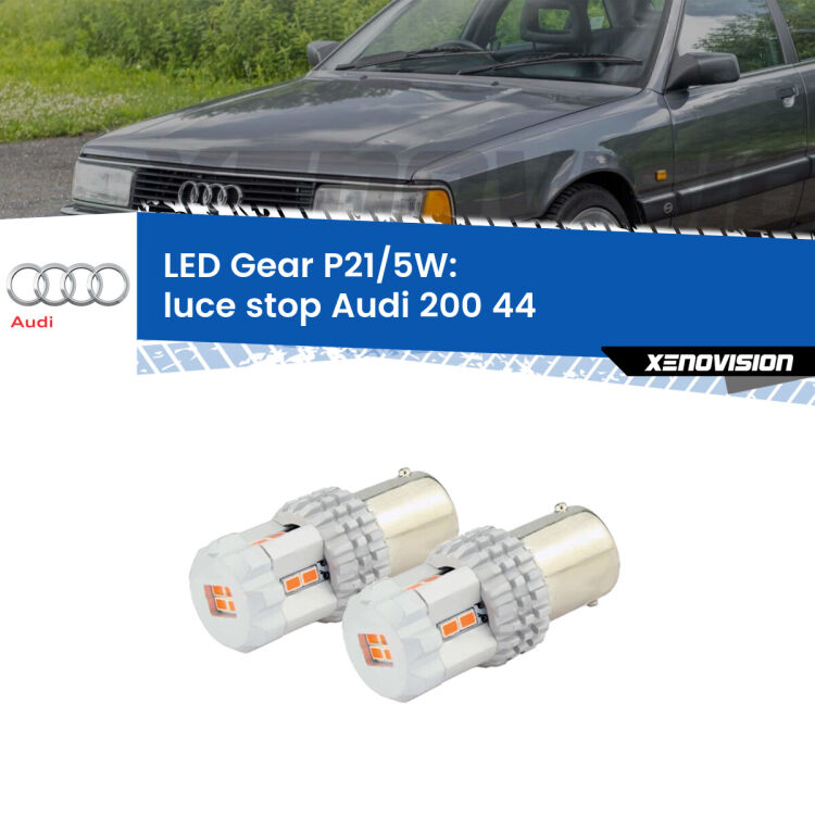 <strong>Luce Stop LED per Audi 200</strong> 44 1983 - 1991. Due lampade <strong>P21/5W</strong> rosse non canbus modello Gear.