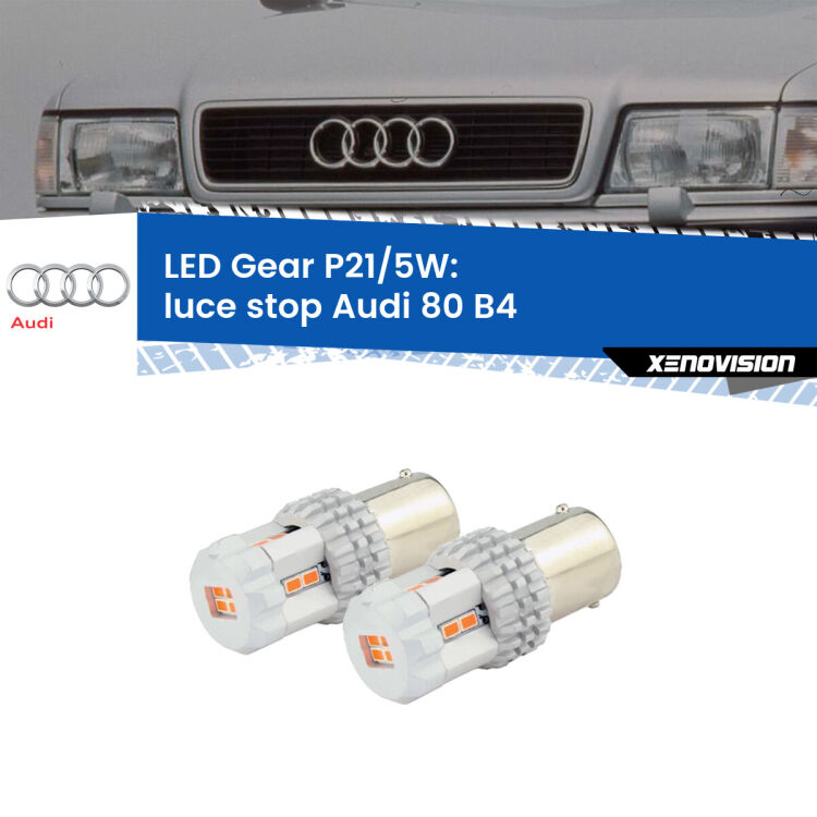 <strong>Luce Stop LED per Audi 80</strong> B4 1991 - 1996. Due lampade <strong>P21/5W</strong> rosse non canbus modello Gear.