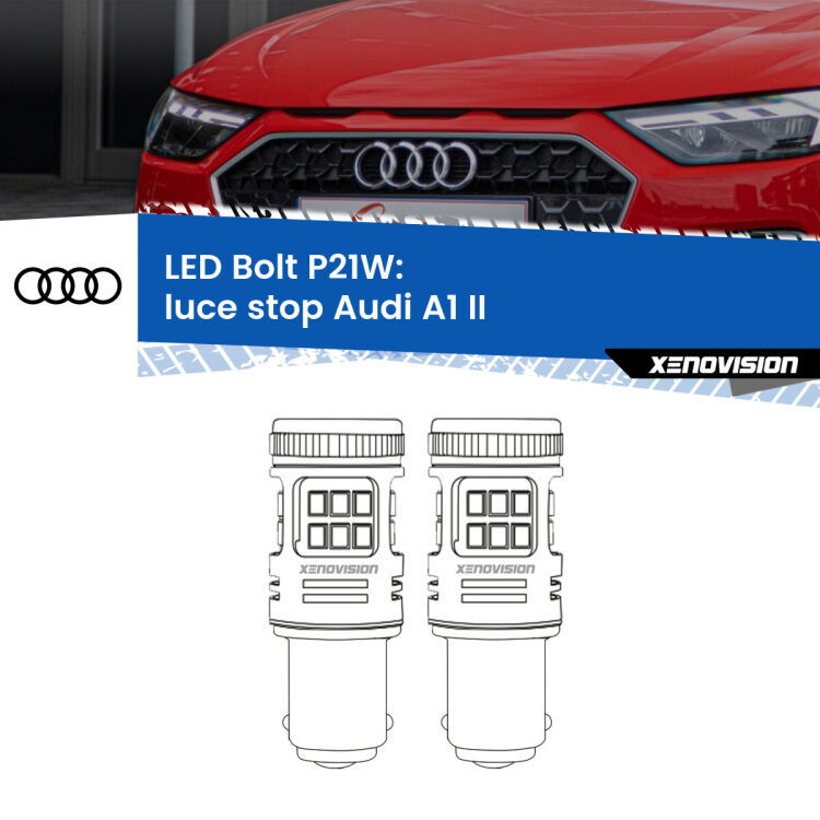 0 Luce Stop LED Audi A1 II 2019 in poi: P21W Bolt <strong>Luce Stop LED per Audi A1</strong> II 2019 in poi. Coppia lampade <strong>P21W</strong> modello Bolt canbus.