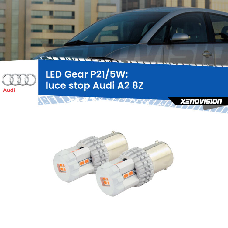 <strong>Luce Stop LED per Audi A2</strong> 8Z 2000 - 2005. Due lampade <strong>P21/5W</strong> rosse non canbus modello Gear.