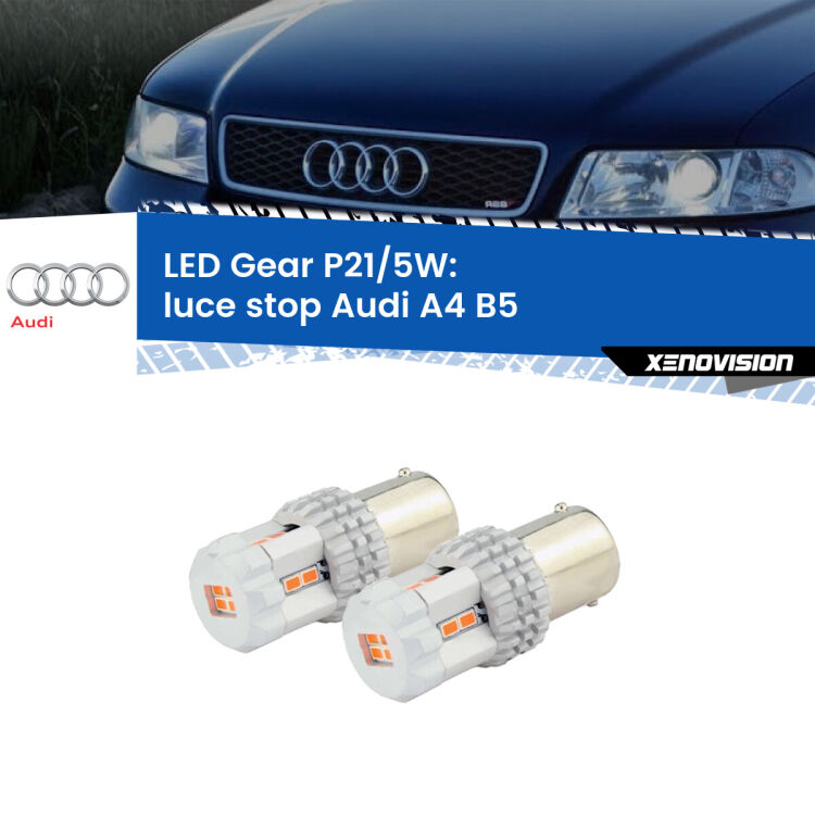 <strong>Luce Stop LED per Audi A4</strong> B5 1994 - 2001. Due lampade <strong>P21/5W</strong> rosse non canbus modello Gear.