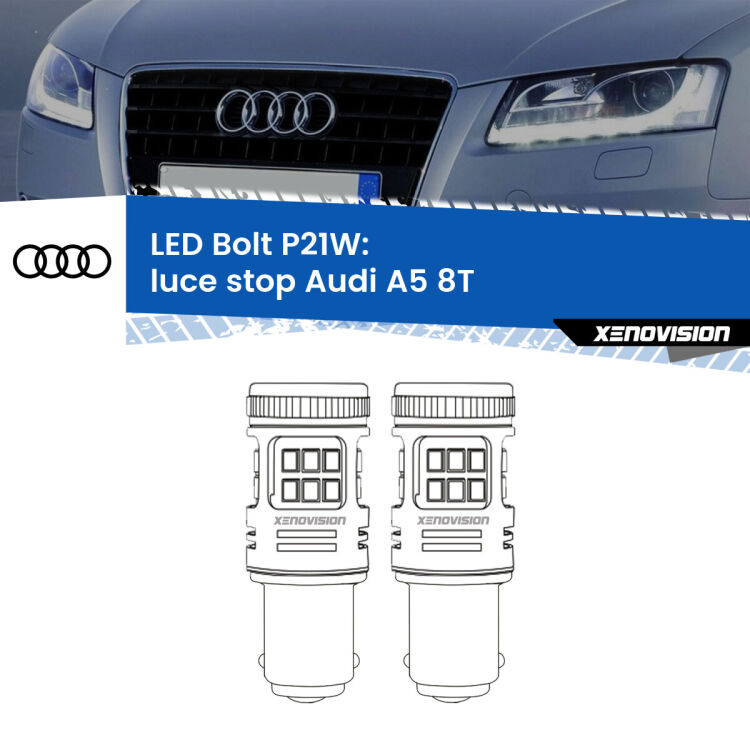 0 Luce Stop LED Audi A5 8T 2007 - 2017: P21W Bolt <strong>Luce Stop LED per Audi A5</strong> 8T 2007 - 2017. Coppia lampade <strong>P21W</strong> modello Bolt canbus.