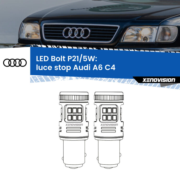 0 Luce Stop LED Audi A6 C4 1994 - 1997: P21/5W Bolt <strong>Luce Stop LED per Audi A6</strong> C4 1994 - 1997. Coppia lampade <strong>P21/5W</strong> modello Bolt canbus.