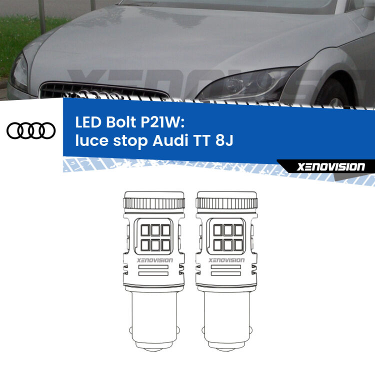 0 Luce Stop LED Audi TT 8J 2006 - 2014: P21W Bolt <strong>Luce Stop LED per Audi TT</strong> 8J 2006 - 2014. Coppia lampade <strong>P21W</strong> modello Bolt canbus.