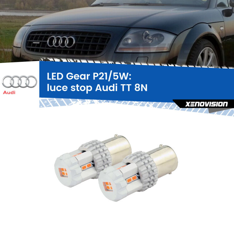<strong>Luce Stop LED per Audi TT</strong> 8N 1998 - 2006. Due lampade <strong>P21/5W</strong> rosse non canbus modello Gear.