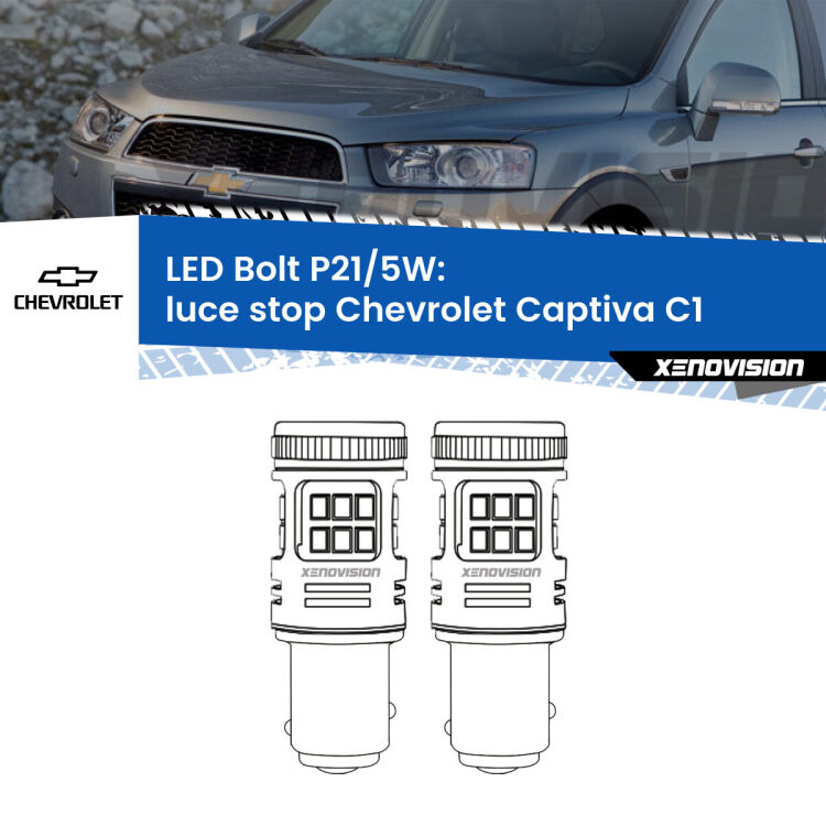 0 Luce Stop LED Chevrolet Captiva C1 2006 - 2018: P21/5W Bolt <strong>Luce Stop LED per Chevrolet Captiva</strong> C1 2006 - 2018. Coppia lampade <strong>P21/5W</strong> modello Bolt canbus.