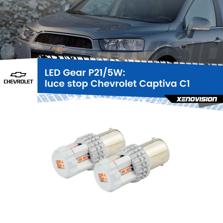 0 Luce Stop LED Chevrolet Captiva C1 2006 - 2018: P21/5W Gear <strong>Luce Stop LED per Chevrolet Captiva</strong> C1 2006 - 2018. Due lampade <strong>P21/5W</strong> rosse non canbus modello Gear.