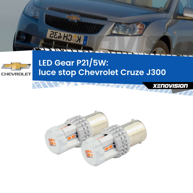 <strong>Luce Stop LED per Chevrolet Cruze</strong> J300 2009 - 2019. Due lampade <strong>P21/5W</strong> rosse non canbus modello Gear.