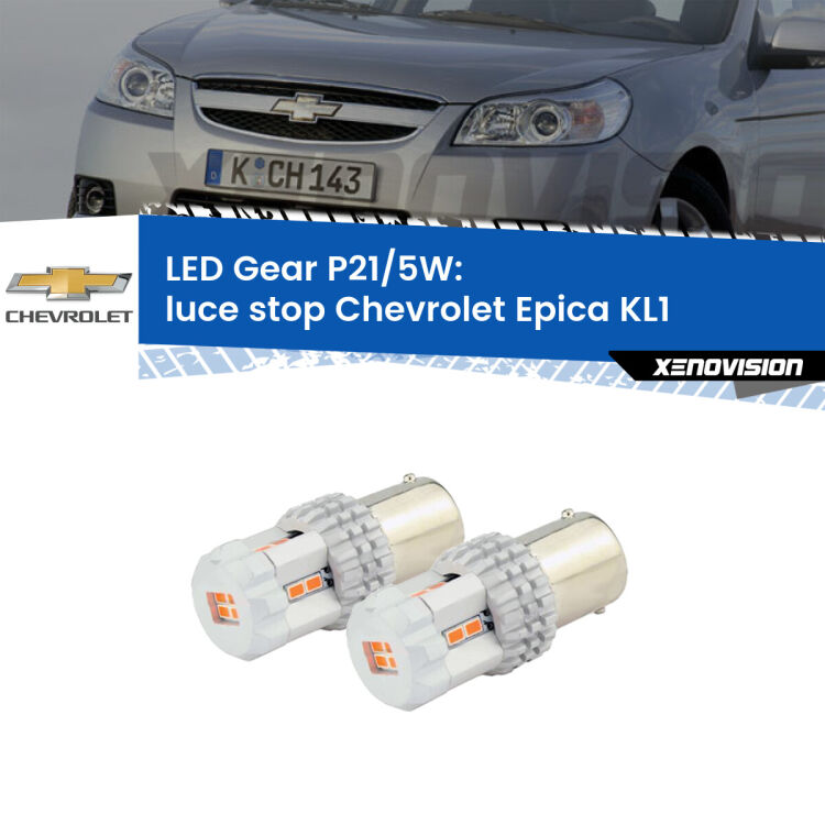 <strong>Luce Stop LED per Chevrolet Epica</strong> KL1 2005 - 2011. Due lampade <strong>P21/5W</strong> rosse non canbus modello Gear.