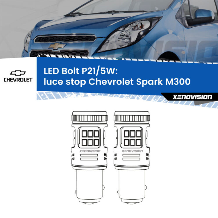 0 Luce Stop LED Chevrolet Spark M300 2009 - 2016: P21/5W Bolt <strong>Luce Stop LED per Chevrolet Spark</strong> M300 2009 - 2016. Coppia lampade <strong>P21/5W</strong> modello Bolt canbus.