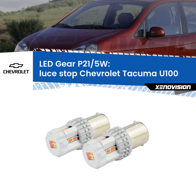 0 Luce Stop LED Chevrolet Tacuma U100 2005 - 2008: P21/5W Gear <strong>Luce Stop LED per Chevrolet Tacuma</strong> U100 2005 - 2008. Due lampade <strong>P21/5W</strong> rosse non canbus modello Gear.